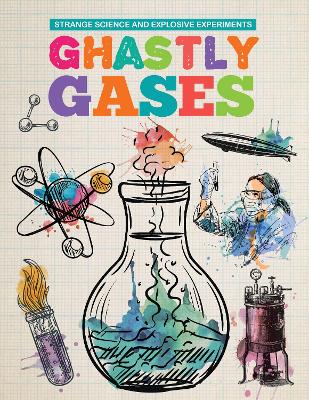 Ghastly Gases by Mike Clark