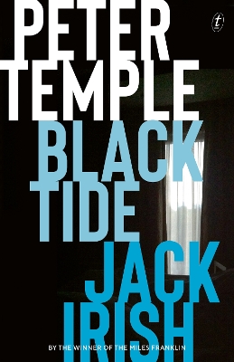 Black Tide: Jack Irish book 2 by Peter Temple
