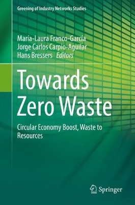 Towards Zero Waste: Circular Economy Boost, Waste to Resources book
