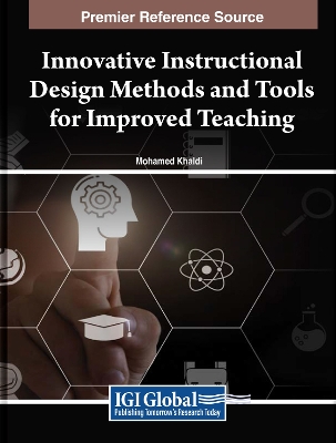 Innovative Instructional Design Methods and Tools for Improved Teaching by Mohamed Khaldi