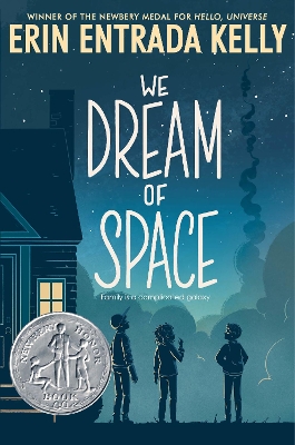 We Dream of Space: A Newbery Honor Award Winner book