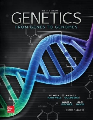 Genetics: From Genes to Genomes by Leland Hartwell