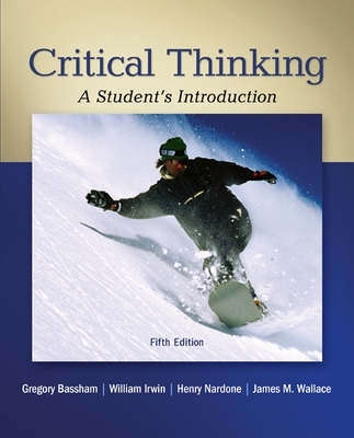 Critical Thinking: A Student's Introduction book