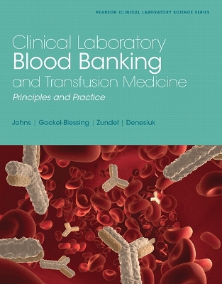 Clinical Laboratory Blood Banking and Transfusion Medicine Practices book