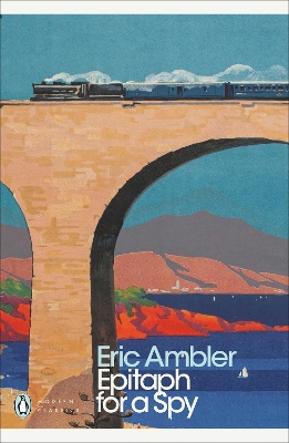 Epitaph for a Spy by Eric Ambler