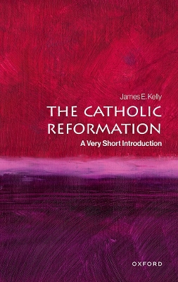 The Catholic Reformation: A Very Short Introduction book