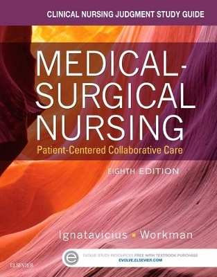 Clinical Nursing Judgment Study Guide for Medical-Surgical Nursing by Donna D. Ignatavicius