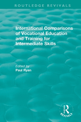 International Comparisons of Vocational Education and Training for Intermediate Skills by Paul Ryan