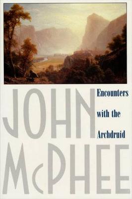 Encounters with the Archdruid book