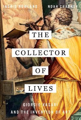 Collector of Lives by Noah Charney