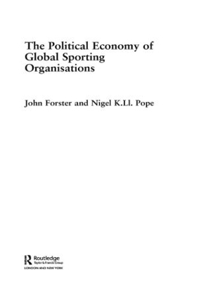 Political Economy of Global Sporting Organisations book