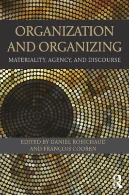 Organization and Organizing by Daniel Robichaud