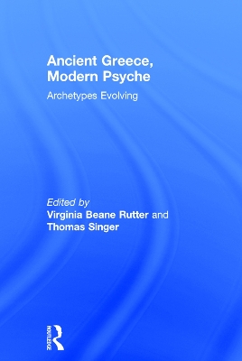 Ancient Greece, Modern Psyche by Virginia Beane Rutter