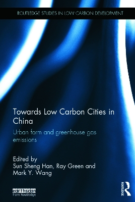 Towards Low Carbon Cities in China by Sun Sheng Han