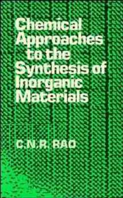 Chemical Approaches to the Synthesis of Inorganic Materials book