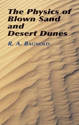 Physics of Blown Sand and Desert book