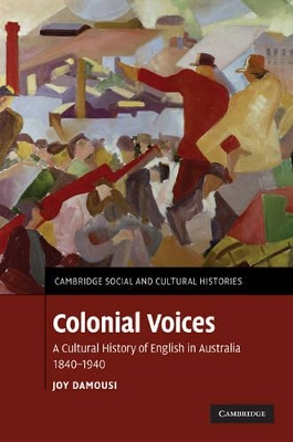 Colonial Voices by Joy Damousi