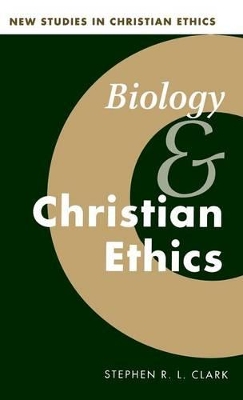 Biology and Christian Ethics book