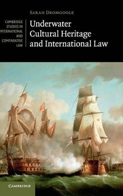 Underwater Cultural Heritage and International Law book
