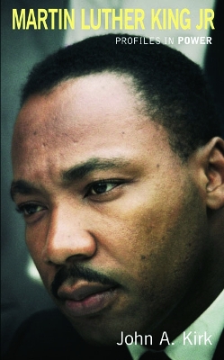 Martin Luther King Jr. by John A. Kirk