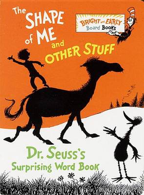 The Shape of ME & Other Stuff by Dr. Seuss