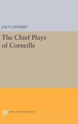 Chief Plays of Corneille book