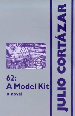 62: A Model Kit by Julio Cortazar