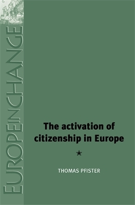 Activation of Citizenship in Europe book