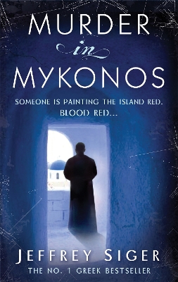 Murder In Mykonos by Jeffrey Siger