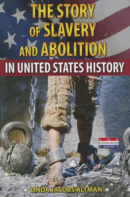 Story of Slavery and Abolition in United States History book