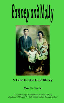 Barney and Molly - A True Dublin Love Story book