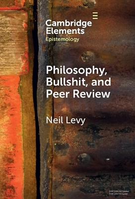 Philosophy, Bullshit, and Peer Review by Neil Levy