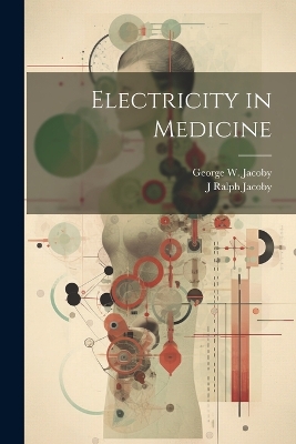 Electricity in Medicine book