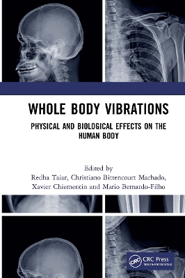 Whole Body Vibrations: Physical and Biological Effects on the Human Body book