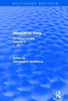 Routledge Revivals: Medieval Italy (2004): An Encyclopedia - Volume II book