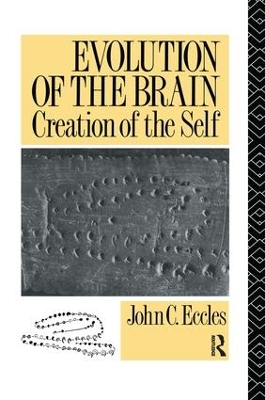 Evolution of the Brain: Creation of the Self book