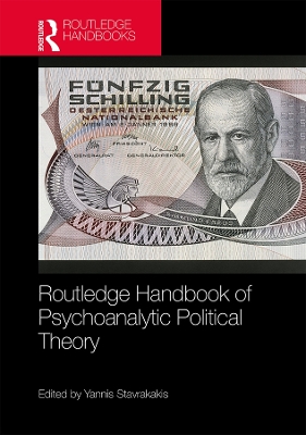 Routledge Handbook of Psychoanalytic Political Theory book