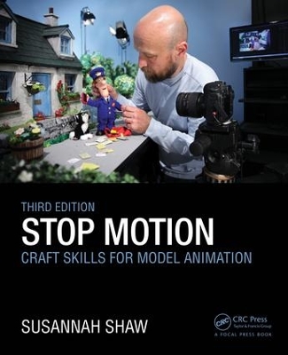 Stop Motion: Craft Skills for Model Animation by Susannah Shaw