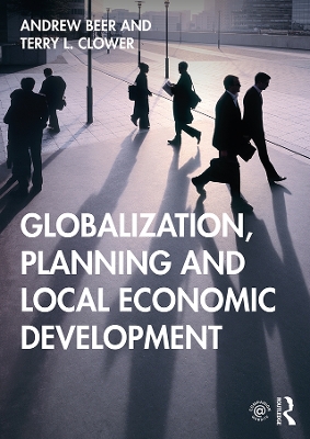 Globalization, Planning and Local Economic Development book