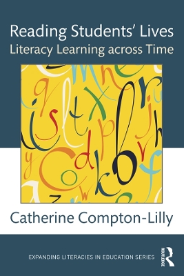 Reading Students' Lives: Literacy Learning across Time book