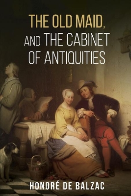 The Old Maid, and, the Cabinet of Antiquities book