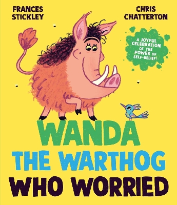 Wanda the Warthog who Worried by Frances Stickley