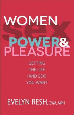 Women, Sex, Power and Pleasure book