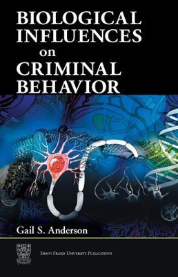 Biological Influences on Criminal Behavior book