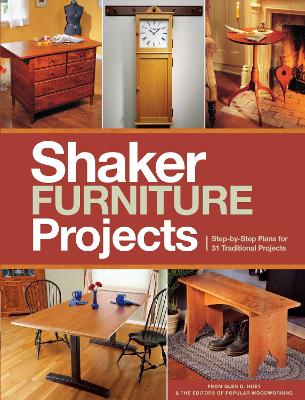 Popular Woodworking's Shaker Furniture Projects book