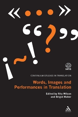 Words, Images and Performances in Translation by Dr Rita Wilson