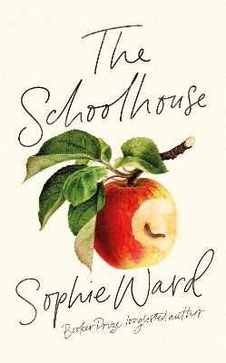 The Schoolhouse: 'Stylish, pacy and genuinely frightening' The Times by Sophie Ward