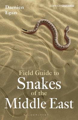 Field Guide to Snakes of the Middle East by Damien Egan