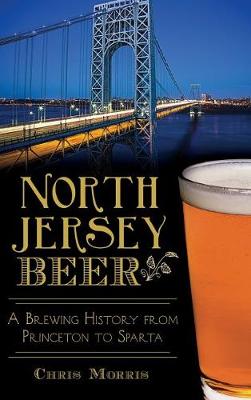 North Jersey Beer by Chris Morris