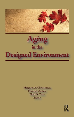 Aging in the Designed Environment by Margaret Christenson